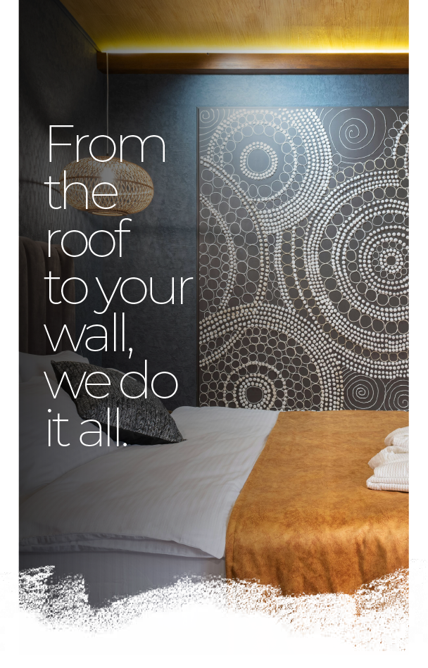 From the roof to your wall, we do it all